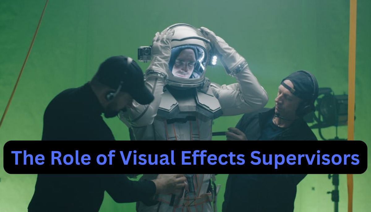 Visual Effects Supervisor (VFX Sup) Has Become Significant Part Of Modern Cinema